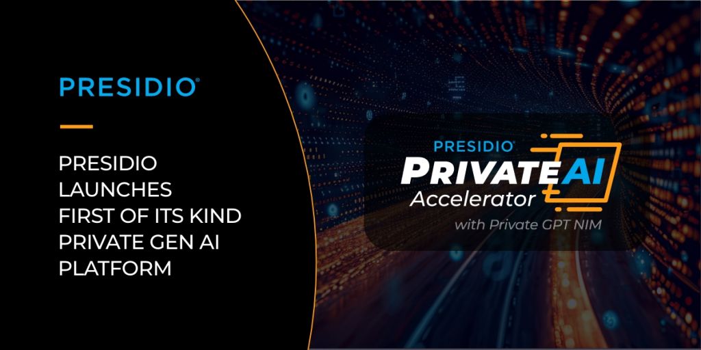 Presidio Launches Private AI