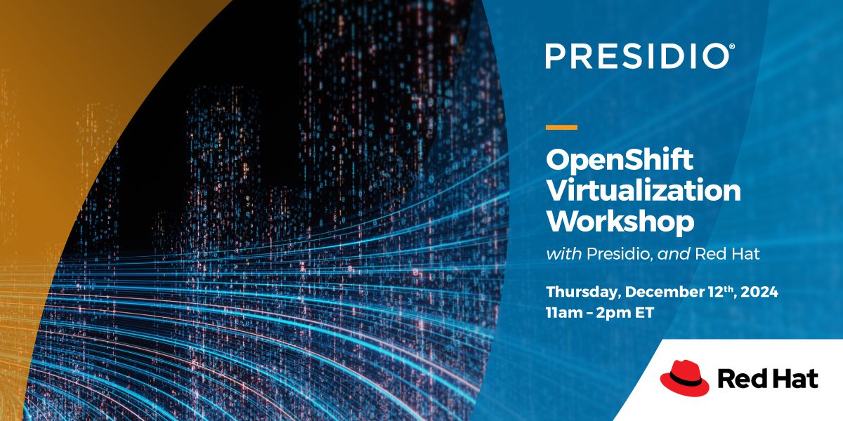 Presidio and Red Hat OpenShift Virtualization Workshop